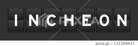 Black color analog flip board with word incheon on gray background Black color analog flip board with word incheon on gray background 131569437