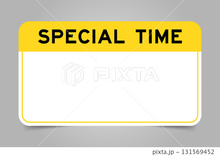 Label banner that have yellow headline with word special time and white copy space, on gray background Label banner that have yellow headline with word special time and white copy space, on gray background 131569452