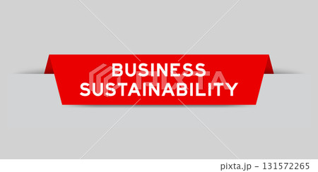 Red color inserted label with word business sustainability on gray background 131572265