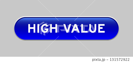 Blue color capsule shape button with word high value on gray background 131572922