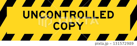 Yellow and black color with line striped label banner with word uncontrolled copy 131572989