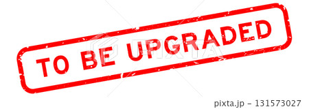 Grunge red to be upgraded word rubber square seal stamp on white background Grunge red to be upgraded word rubber square seal stamp on white background 131573027