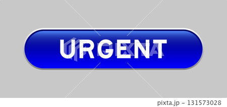 Blue color capsule shape button with word urgent on gray background Blue color capsule shape button with word urgent on gray background 131573028