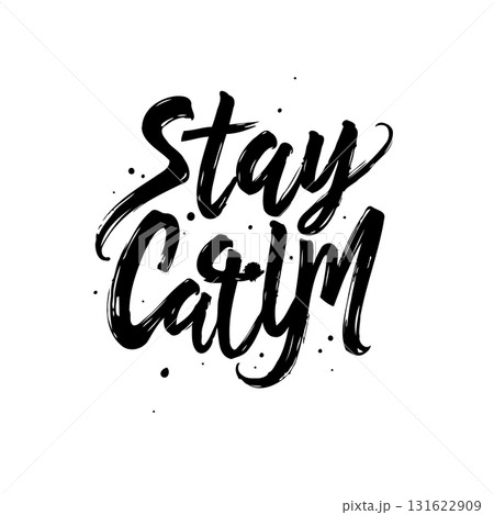 Expressive lettering art of 'Stay Calm' in bold, textured brush strokes font Expressive lettering art of 'Stay Calm' in bold, textured brush strokes font 131622909