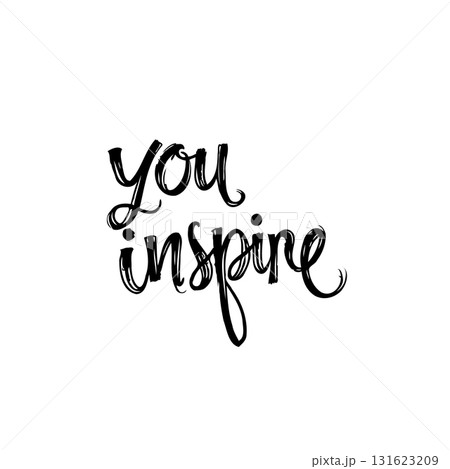 Elegant hand-lettered motivational message, 'you inspire', on a clean white background Elegant hand-lettered motivational message, 'you inspire', on a clean white background 131623209