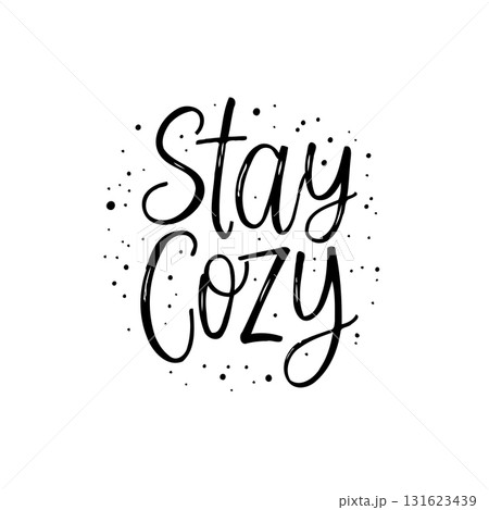 Stay Cozy Typography Design: Elegant Black Lettering on White for Winter Warmth Stay Cozy Typography Design: Elegant Black Lettering on White for Winter Warmth 131623439
