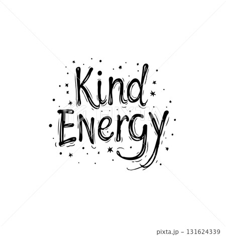 Kind Energy Positive Vibes Typography for Posters and T-shirts Design Kind Energy Positive Vibes Typography for Posters and T-shirts Design 131624339