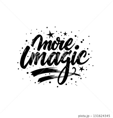 Enchanting typography illustration with 'More Magic' message in dynamic black and white 131624345