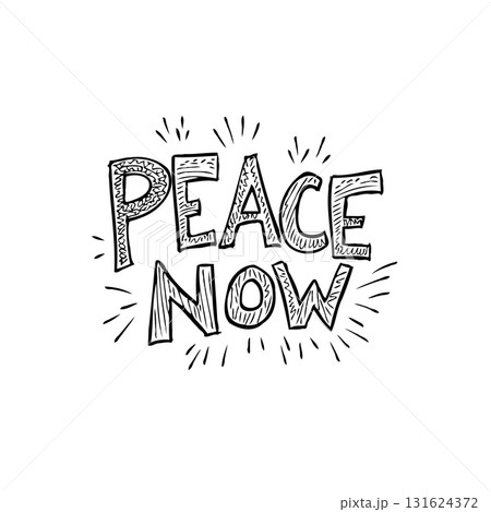 Hand-Drawn "Peace Now" Slogan with Sketchy Style and Rays for Social Justice Hand-Drawn "Peace Now" Slogan with Sketchy Style and Rays for Social Justice 131624372