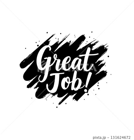 Great Job Appreciation Message with Brush Strokes and Dotted Background Effect Great Job Appreciation Message with Brush Strokes and Dotted Background Effect 131624672