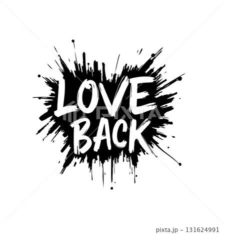 Graphic design with grunge elements featuring "LOVE BACK" text in black and white Graphic design with grunge elements featuring "LOVE BACK" text in black and white 131624991