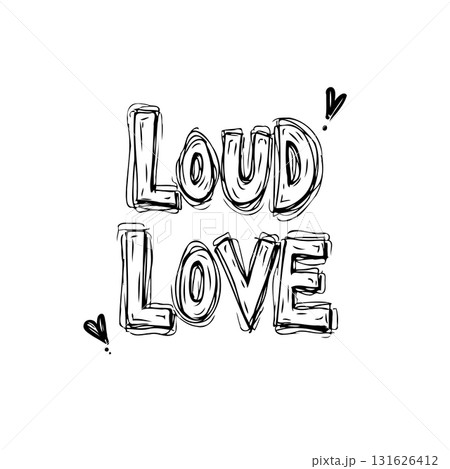 Hand-Drawn Loud Love Graphic Illustration with Hearts for Valentine's Day Designs 131626412