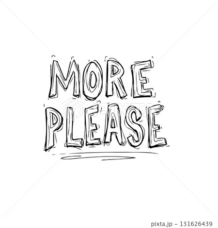Hand-Drawn 'More Please' Text Design with...のイラスト素材 [131626439] - PIXTA
