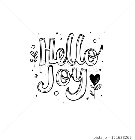 Hand-drawn positive greeting phrase of hello joy with floral decorations art 131628265