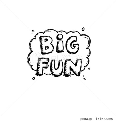 Playful Doodle: 'Big Fun' Text Illustration on...のイラスト素材 [131628860 ...