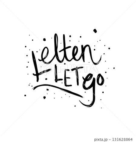 Embrace Freedom: A Hand-Drawn Calligraphy Encouraging to Let Go and Move Forward Embrace Freedom: A Hand-Drawn Calligraphy Encouraging to Let Go and Move Forward 131628864