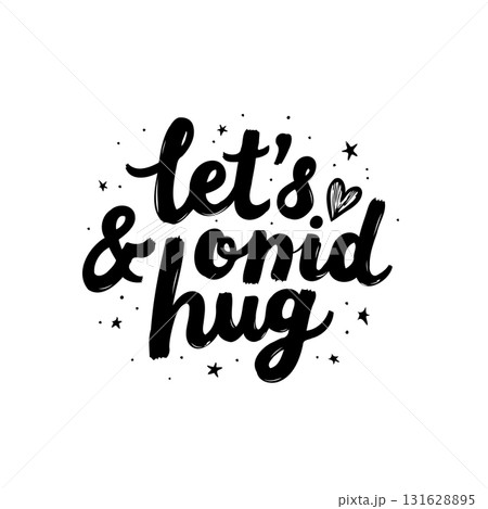 Cute Hand Lettering Design Encouraging Love and Affection: Let's Avoid Hug 131628895