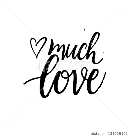 Much Love: Handwritten Script with Heart, Expressing Affection and Warmth Much Love: Handwritten Script with Heart, Expressing Affection and Warmth 131629191
