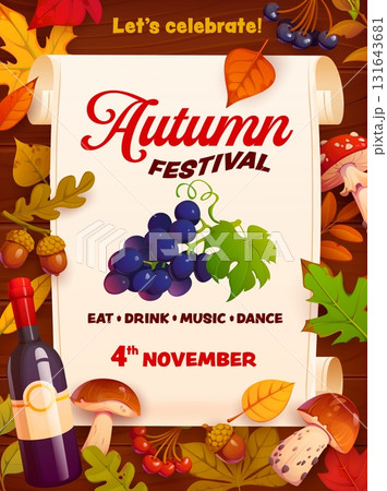 Autumn fall season festival party poster with decorative scroll, grape bunch, wine bottle, mushrooms, acorns and fall leaves. Cartoon vector seasonal invitation, flyer for harvest holiday celebration Autumn fall season festival party poster with decorative scroll, grape bunch, wine bottle, mushrooms, acorns and fall leaves. Cartoon vector seasonal invitation, flyer for harvest holiday celebration 131643681