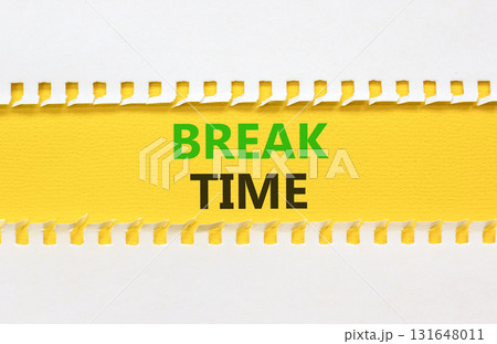 Break time symbol. Concept word Break time on beautiful yellow paper. Beautiful white paper background. Business break time concept. Copy space. 131648011
