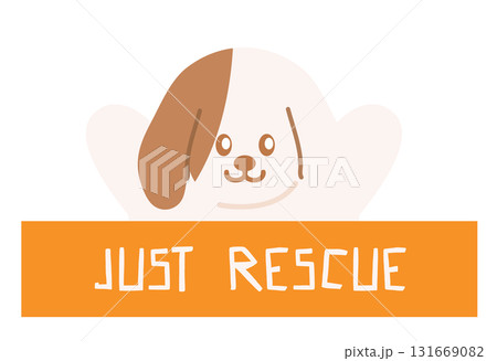 Cute illustrations of puppy and JUST RESCUE letters for adopt and rescue animals, sticker, pet shop, vet, dog cartoon, character, comic, mascot, patch, foster home, shelter, forever home, paw friend 131669082
