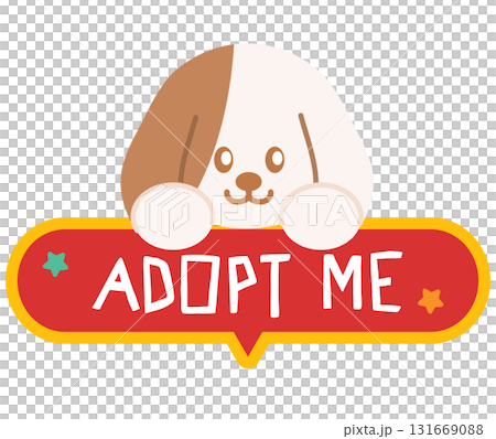Cute illustrations of puppy and ADOPT ME letters for adopt and rescue animals, sticker, pet shop, vet, dog cartoon, character, comic, mascot, cute patch, foster home, shelter, forever home, paw friend 131669088