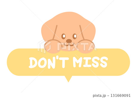 Cute DON'T MISS sale icon with puppy for online shopping, promotion, sticker, banner, special price, discount, web button, campaign badge, brochure, price tag, animal, pet shop, vet, dog cartoon, ads 131669091