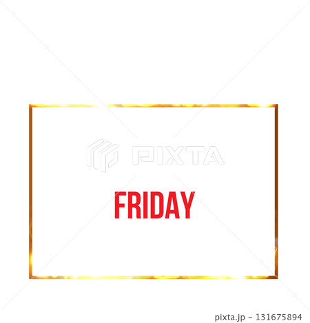 Fire frame shape with FRIDAY red text, vector gold fiery rectangle frame, burning clipping mask border with light effect 131675894