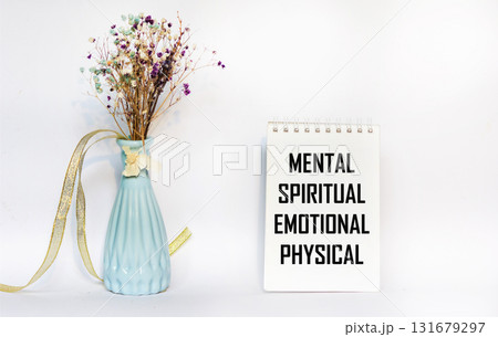 Mental Spiritual Emotional Physical, written on a notebook Mental Spiritual Emotional Physical, written on a notebook 131679297