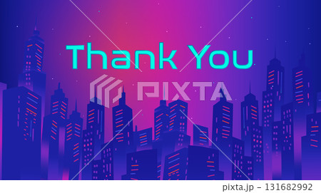 Futuristic Neon City Skyline Thank You Background with Glowing Lights and Modern Style 131682992