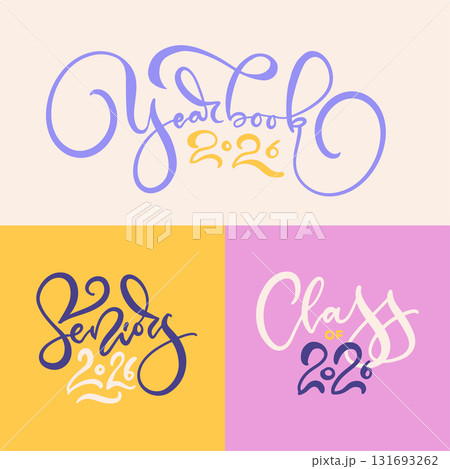 Graduation lettering set with 3 elegant calligraphy quotes Yearbook, Seniors and Class of 2026. Ideal for celebration design. Ink contour hand drawn vector illustration Graduation lettering set with 3 elegant calligraphy quotes Yearbook, Seniors and Class of 2026. Ideal for celebration design. Ink contour hand drawn vector illustration 131693262