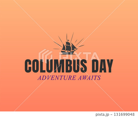 columbus day adventure awaits explorers columbus day adventure awaits explorers 131699048