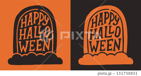 Happy Halloween written on tomb. Happy Halloween vector lettering. Holiday lettering for banner. Happy Halloween poster, greeting card, party invitation. 131738931