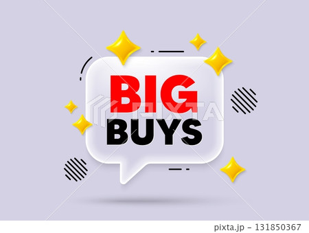Big buys chat speech bubble. Social media concept. Big buys tag. Special offer price sign. Advertising discounts symbol. 3d sparkles chat bubble. Vector Big buys chat speech bubble. Social media concept. Big buys tag. Special offer price sign. Advertising discounts symbol. 3d sparkles chat bubble. Vector 131850367