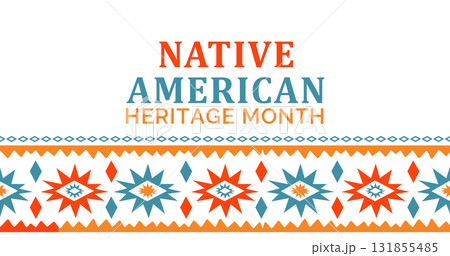 Native American Heritage Month Heritage Border Background banner, poster, post, illustration Native American Heritage Month Heritage Border Background banner, poster, post, illustration 131855485