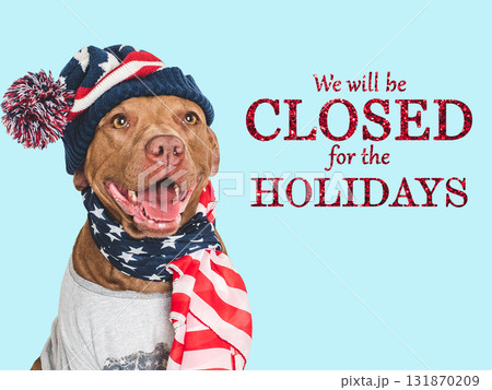 We will be closed for the Holidays 131870209