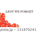 Remembrance Day. Lest We Forget. We Will Remember. Greeting card 131870241