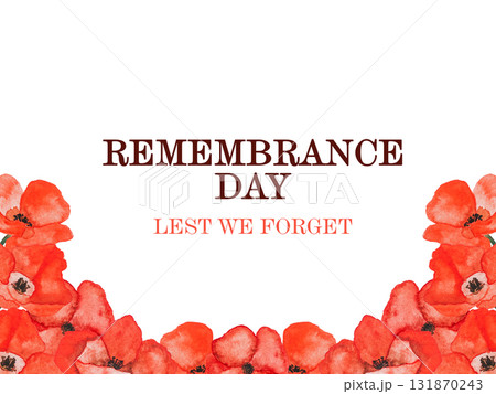 Remembrance Day. Lest We Forget. We Will Remember. Greeting card Remembrance Day. Lest We Forget. We Will Remember. Greeting card 131870243