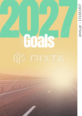 Setting ambitious goals for 2027 with a bright future in sight on an open road 131881807