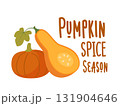 Pumpkin spice season text with whole and cut squash flat illustration for autumn food themes fall harvest and seasonal celebration designs 131904646