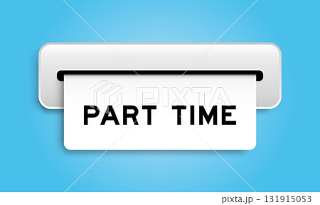 White coupon banner with word part time from machine on blue color background 131915053