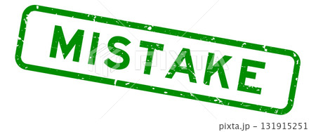 Grunge green mistake word square rubber seal stamp on white background Grunge green mistake word square rubber seal stamp on white background 131915251