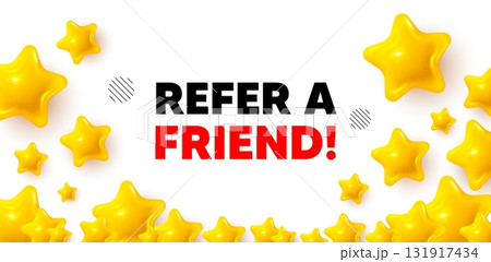 Refer friend winner banner with 3d stars. Golden stars banner. Refer a friend tag. Referral program sign. Advertising reference symbol. Review rate background. Vector 131917434