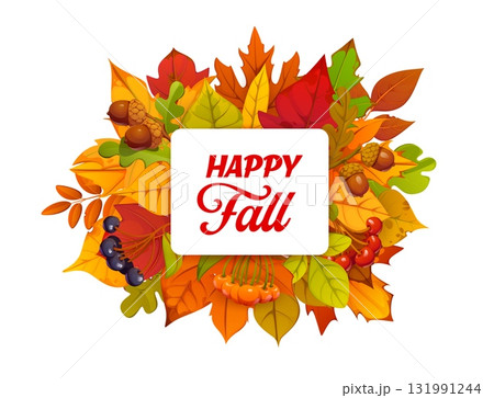 Autumn seasonal banner with oak, maple, birch and aspen foliage, vector poster. Happy Fall lettering quote and greeting card with leaves, acorns and berries harvest for autumn time or fall holiday 131991244
