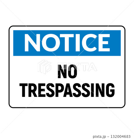 Trespassing notice warning sign. Security private property trespassing prohibition message danger Trespassing notice warning sign. Security private property trespassing prohibition message danger 132004683