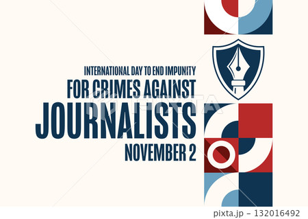 International Day to End Impunity for Crimes Against Journalists. November 2. Holiday concept 132016492