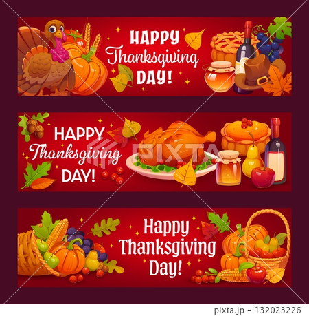 Happy Thanksgiving Day horizontal banners combine vector lettering and cartoon pumpkins, roasted turkey, cornucopia, pie and fruit, honey jar and wine. Thanksgiving Day festive dinner greeting banners Happy Thanksgiving Day horizontal banners combine vector lettering and cartoon pumpkins, roasted turkey, cornucopia, pie and fruit, honey jar and wine. Thanksgiving Day festive dinner greeting banners 132023226