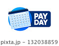 Pay Day. Payment calendar. Monthly subscription payment. Tax day. Monthly payment , regular payments online. Vector illustration. 132038859