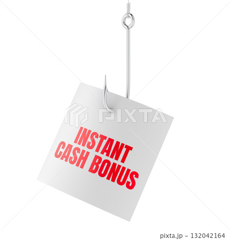 Instant Cash Bonus note on fishing hook, phishing concept. 3D rendering Instant Cash Bonus note on fishing hook, phishing concept. 3D rendering 132042164