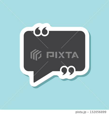 Quote frame sticker icon in flat style. Speech bubble vector illustration on isolated background. Comment sign business concept. 132056899